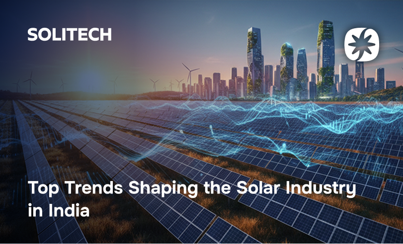 Top Trends Shaping the Solar Industry in India featured image