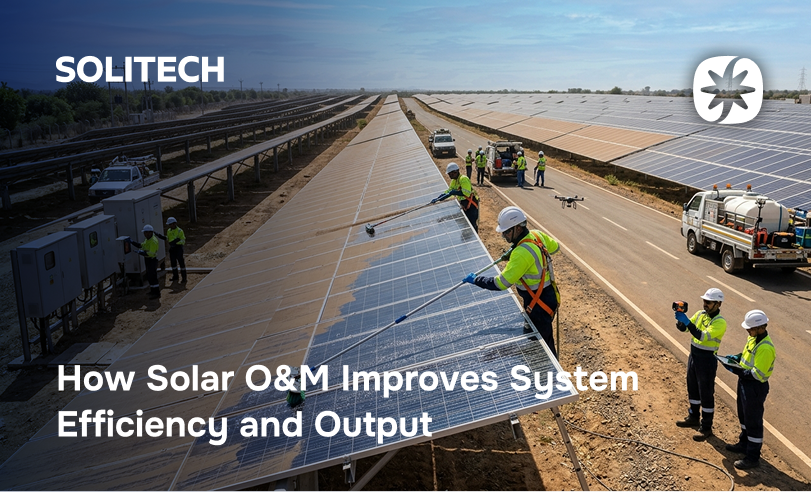 How Solar O&M Improves System Efficiency and Output-1