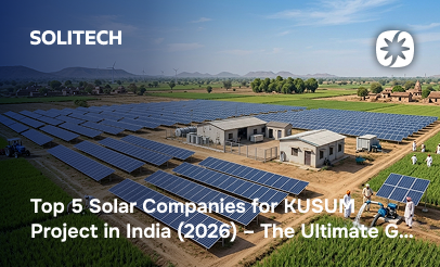 Top 5 Solar Companies for KUSUM Project in India (2026) – The Ultimate Guide