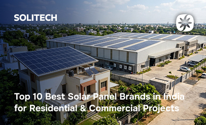Top 10 Best Solar Panel Brands in India for Residential & Commercial Projects